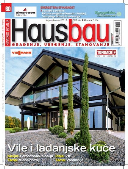 Hausbau novi broj za srpanj/kolovoz 2011. donosi: